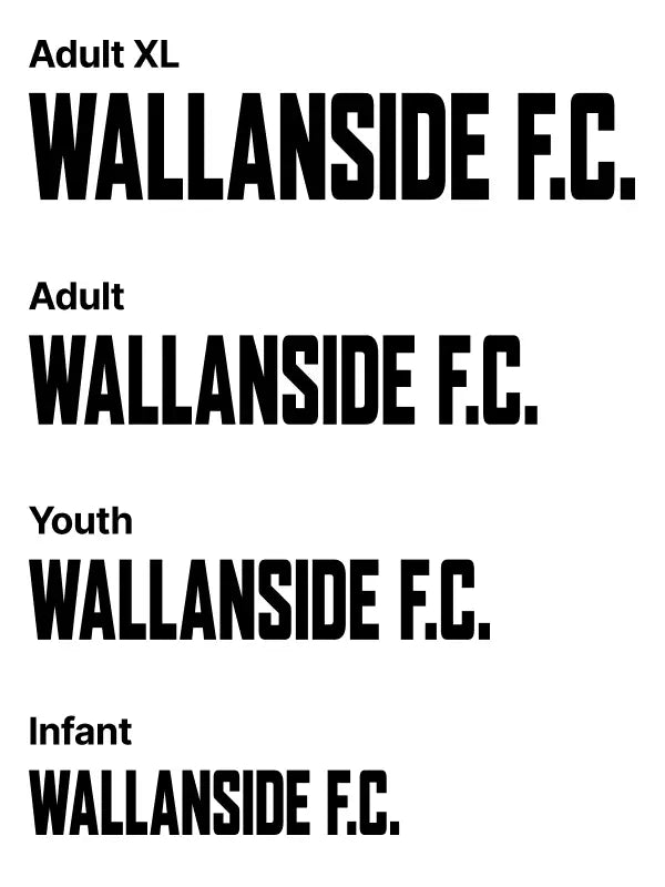 Size guide showing WALLANSIDE F.C. iron on team name in Adult XL, Adult, Youth and Infant variations with bold black lettering on white background