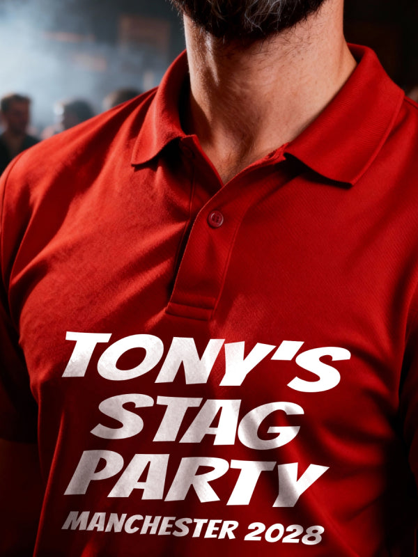 Red polo shirt with 'TONY'S STAG PARTY MANCHESTER 2028' text on a dark background